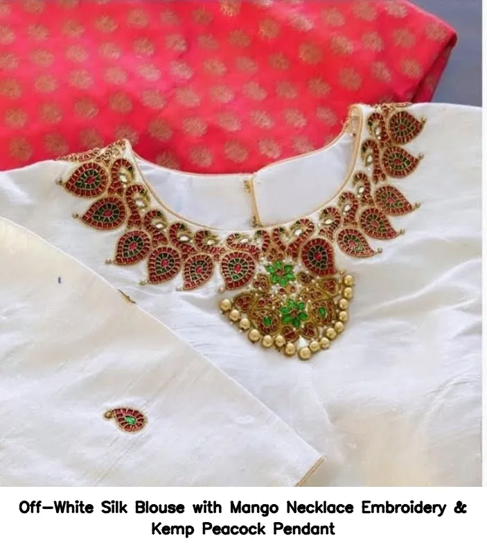 Off-White Silk Blouse with Mango Necklace Embroidery & Kemp Peacock Pendant