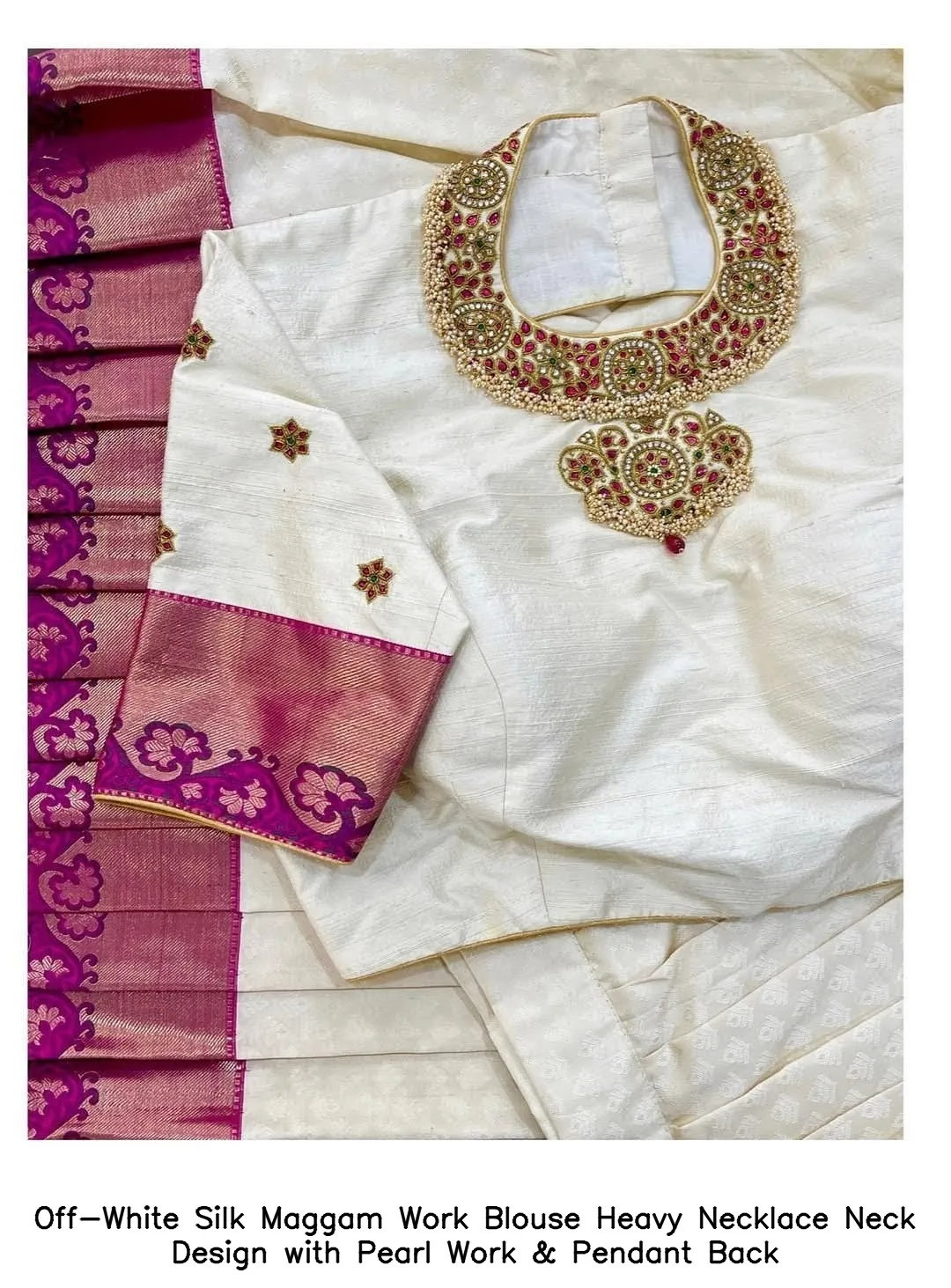 Off-White Silk Maggam Work Blouse – Heavy Necklace Neck Design with Pearl Work & Pendant Back