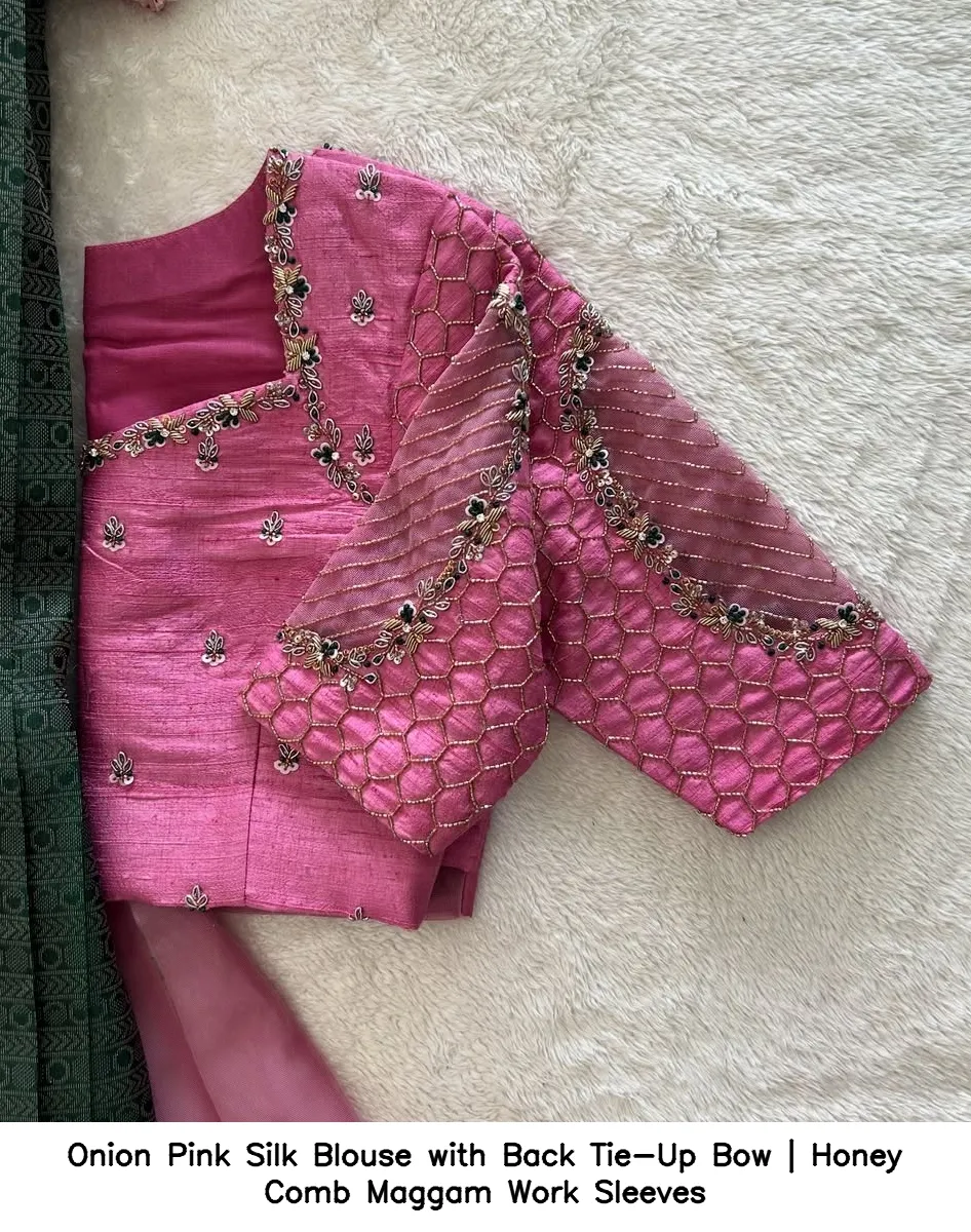 Onion Pink Silk Blouse with Back Tie-Up Bow | Honey Comb Maggam Work Sleeves