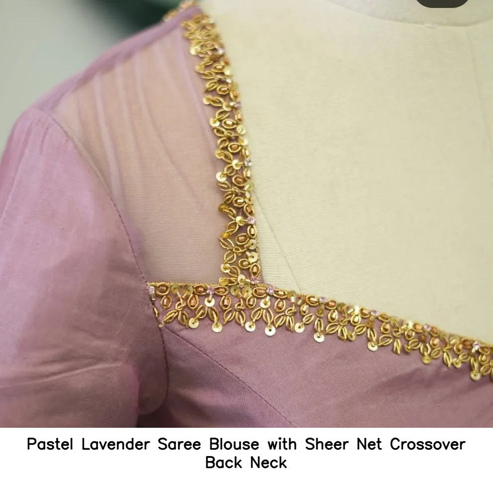 Pastel Lavender Saree Blouse with Sheer Net Crossover Back Neck