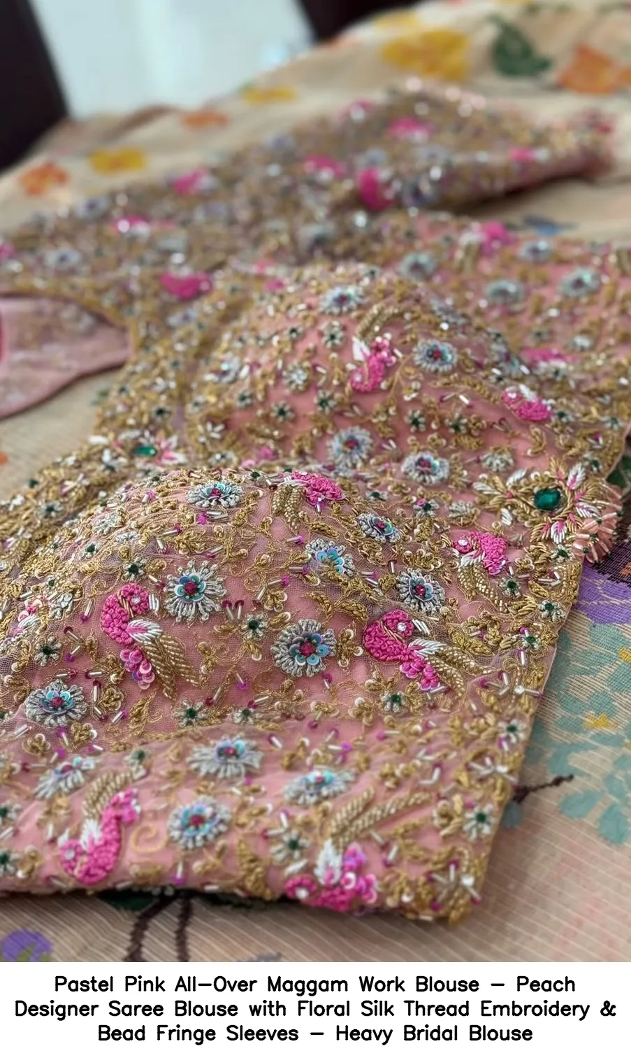 Pastel Pink All-Over Maggam Work Blouse - Peach Designer Saree Blouse with Floral Silk Thread Embroidery & Bead Fringe Sleeves - Heavy Bridal Blouse