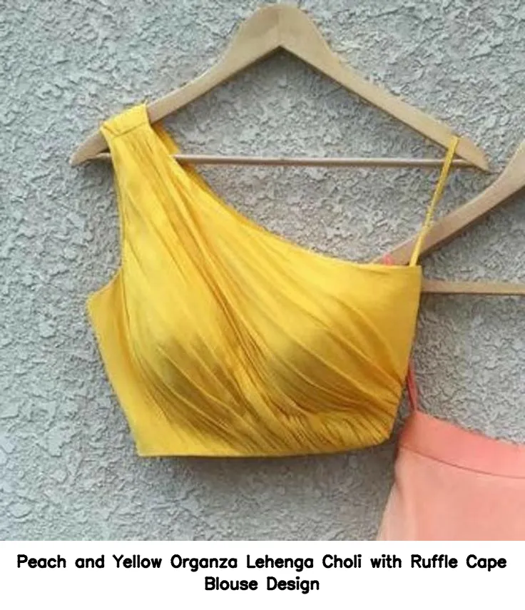 Peach and Yellow Organza Lehenga Choli with Ruffle Cape Blouse Design