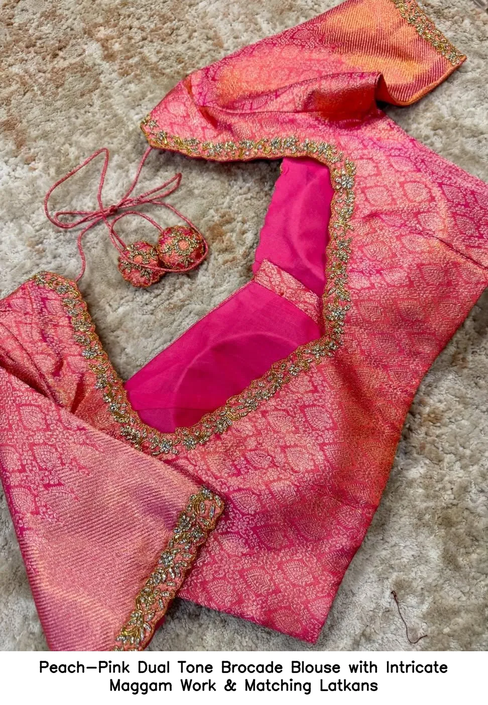 Peach-Pink Dual Tone Brocade Blouse with Intricate Maggam Work & Matching Latkans