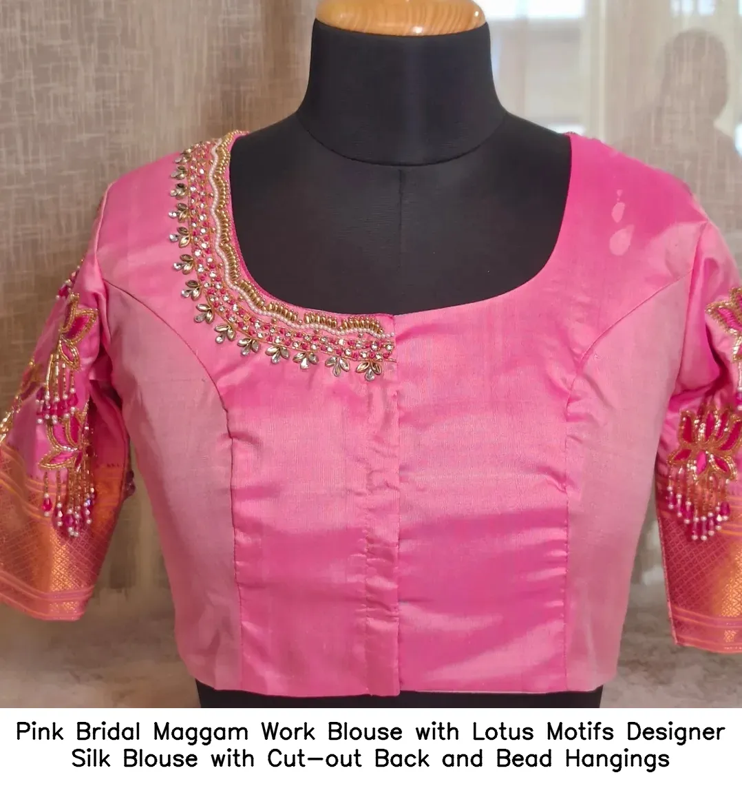 Pink Bridal Maggam Work Blouse with Lotus Motifs – Designer Silk Blouse with Cut-out Back and Bead Hangings