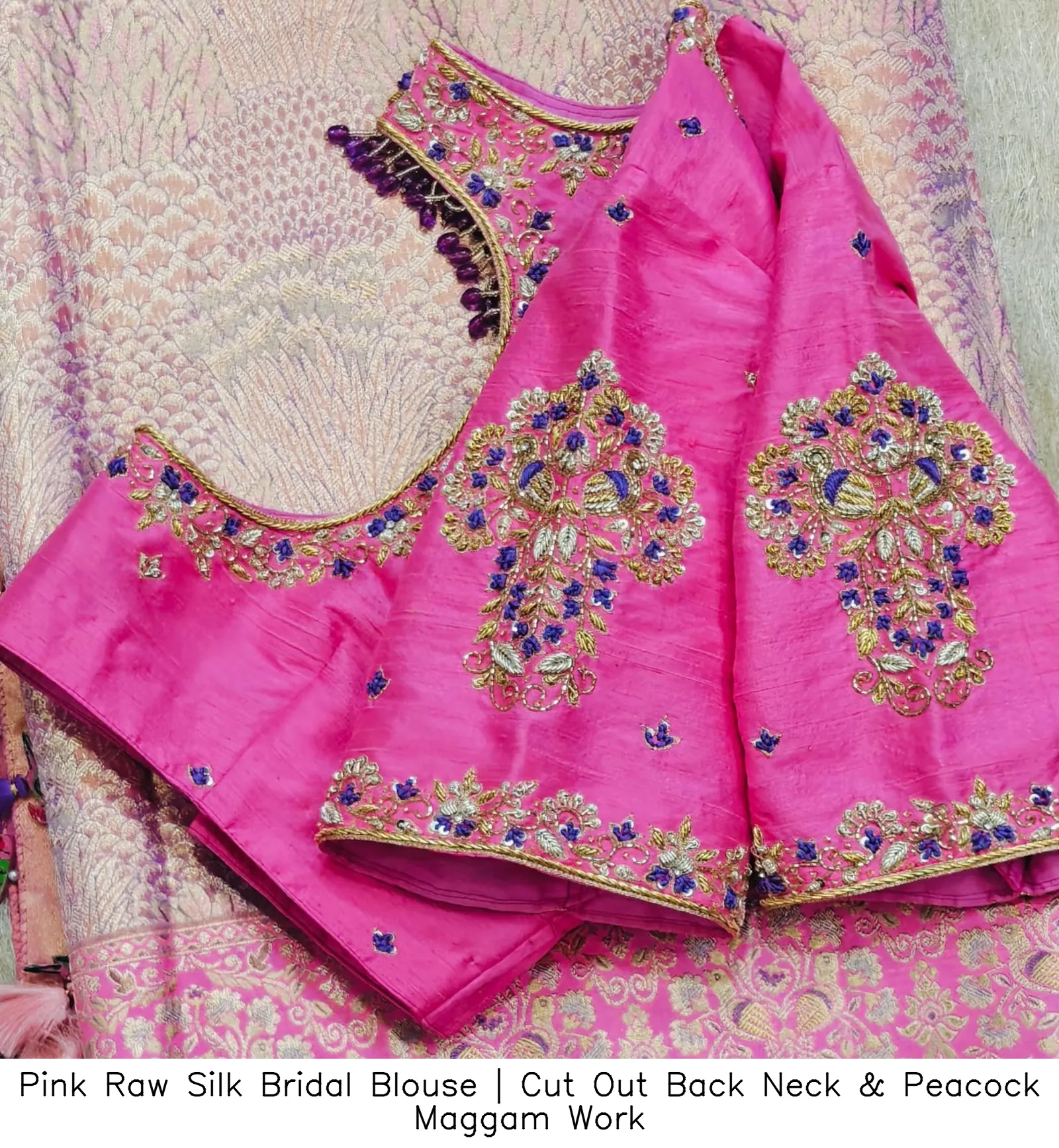 Pink Raw Silk Bridal Blouse | Cut Out Back Neck & Peacock Maggam Work