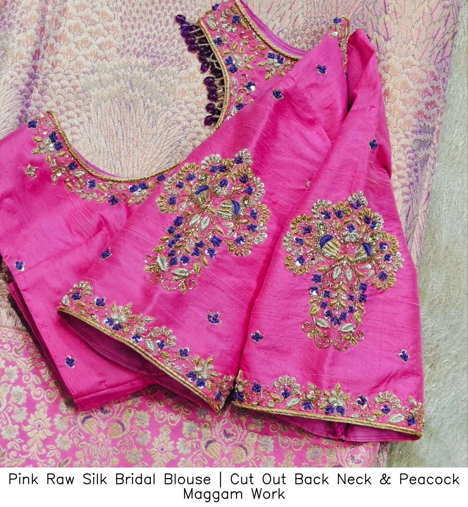 Pink Raw Silk Bridal Blouse | Cut Out Back Neck & Peacock Maggam Work