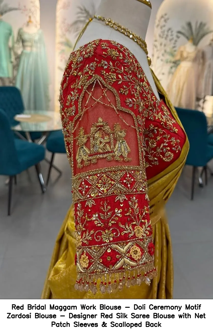 Red Bridal Maggam Work Blouse - Doli Ceremony Motif Zardosi Blouse - Designer Red Silk Saree Blouse with Net Patch Sleeves & Scalloped Back