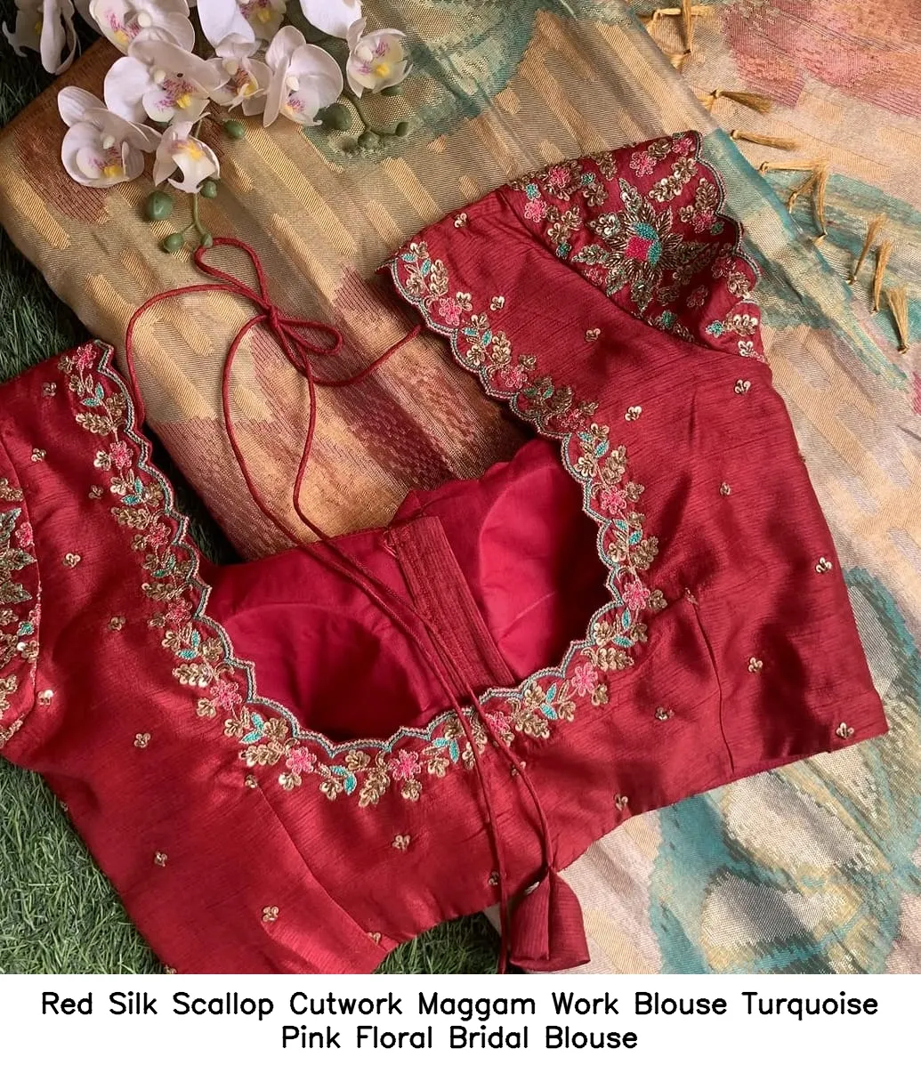 Red Silk Scallop Cutwork Maggam Work Blouse Turquoise Pink Floral Bridal Blouse