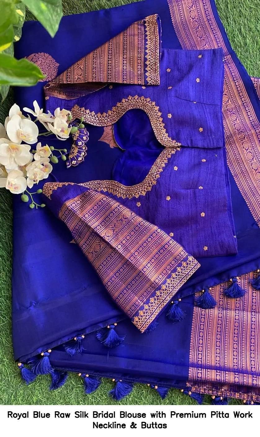 Royal Blue Raw Silk Bridal Blouse with Premium Pitta Work Neckline & Buttas