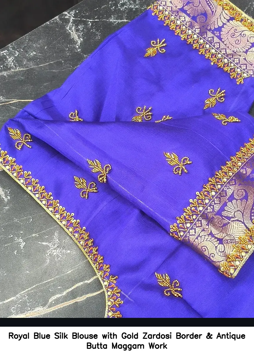Royal Blue Silk Blouse with Gold Zardosi Border & Antique Butta Maggam Work