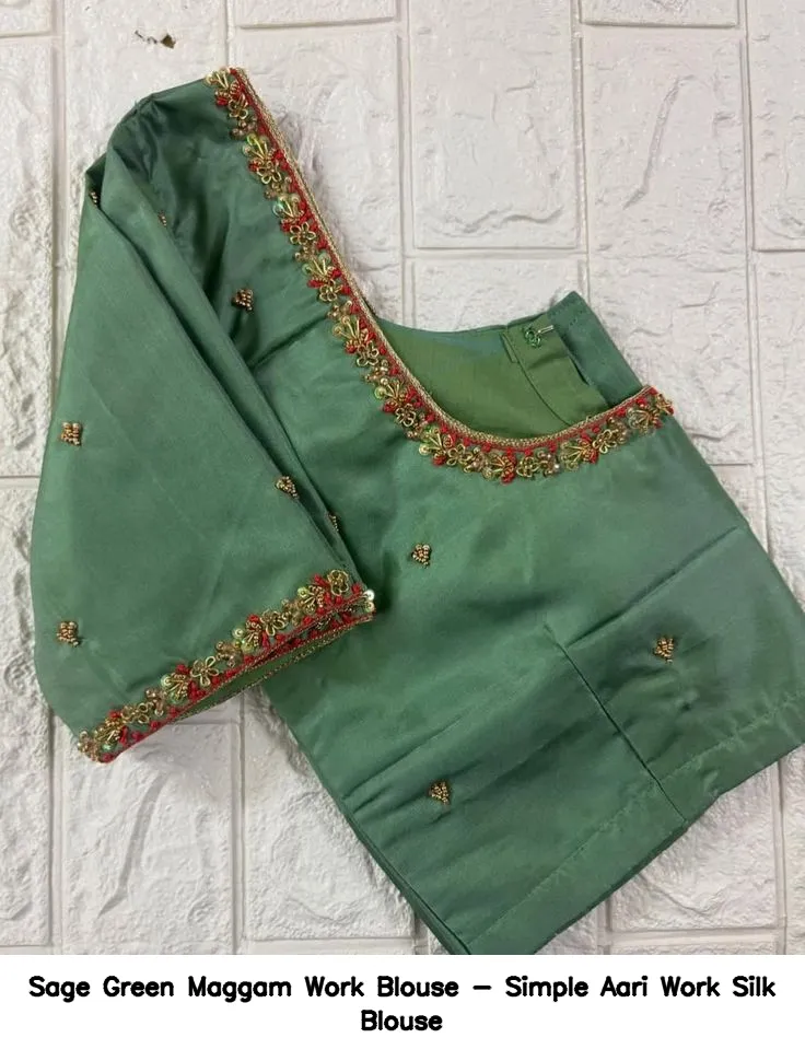 Sage Green Maggam Work Blouse - Simple Aari Work Silk Blouse