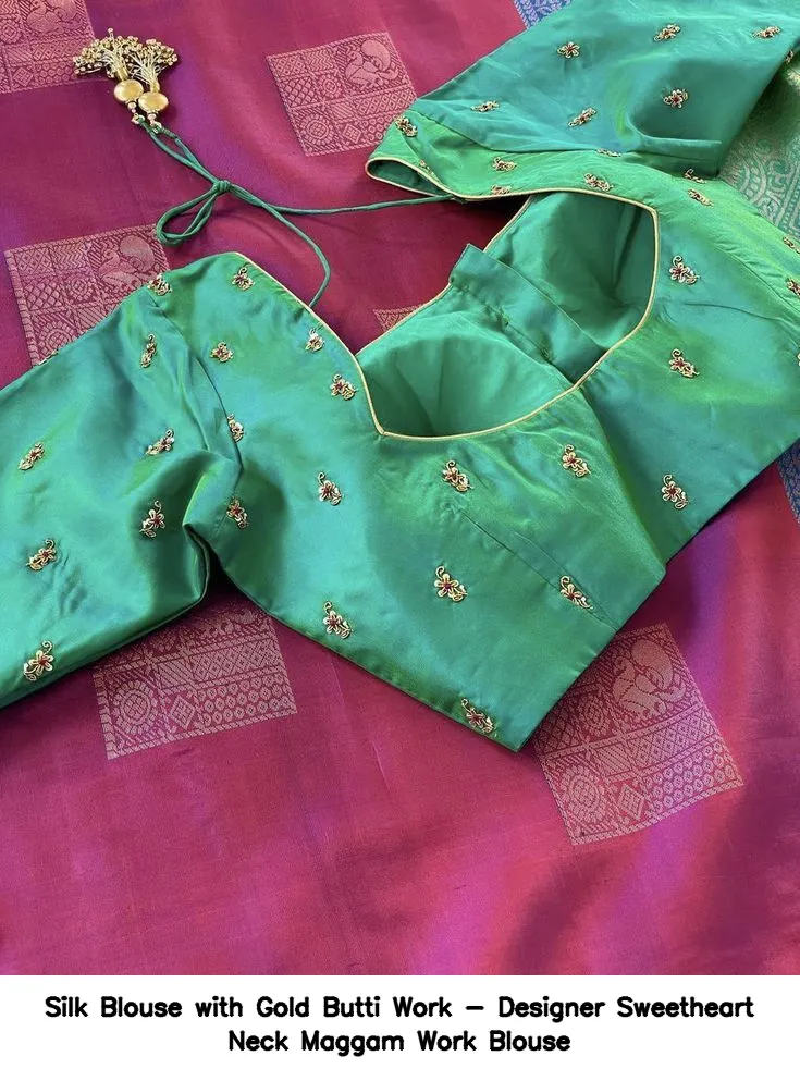 Silk Blouse with Gold Butti Work - Designer Sweetheart Neck Maggam Work Blouse