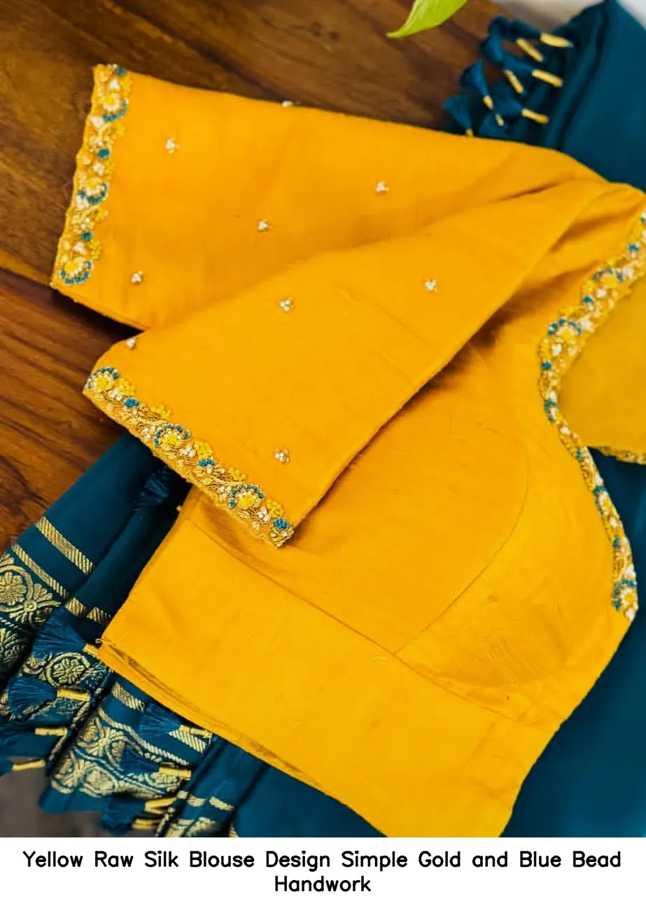 Yellow Raw Silk Blouse Design – Simple Gold and Blue Bead Handwork