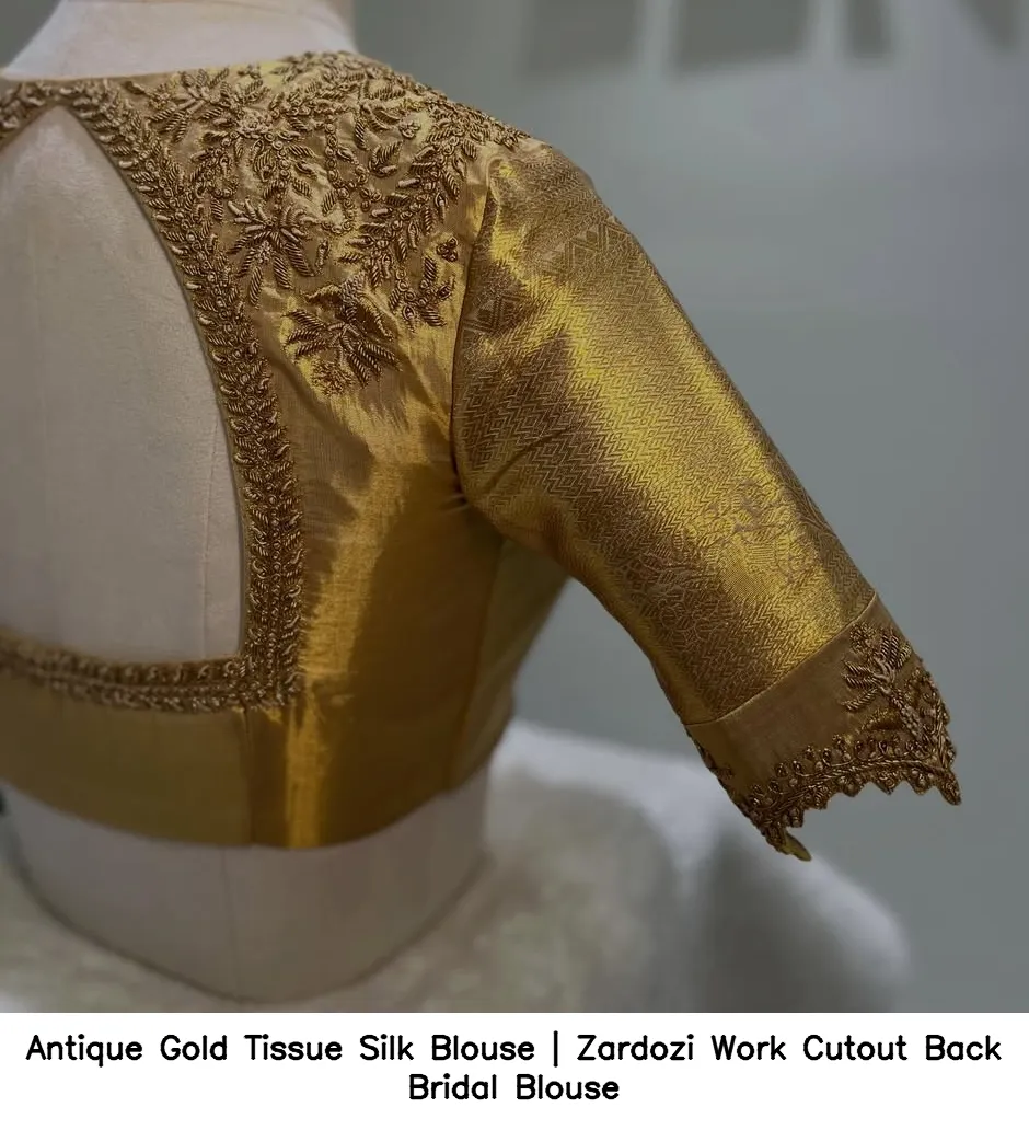 Antique Gold Tissue Silk Blouse | Zardozi Work Cutout Back Bridal Blouse
