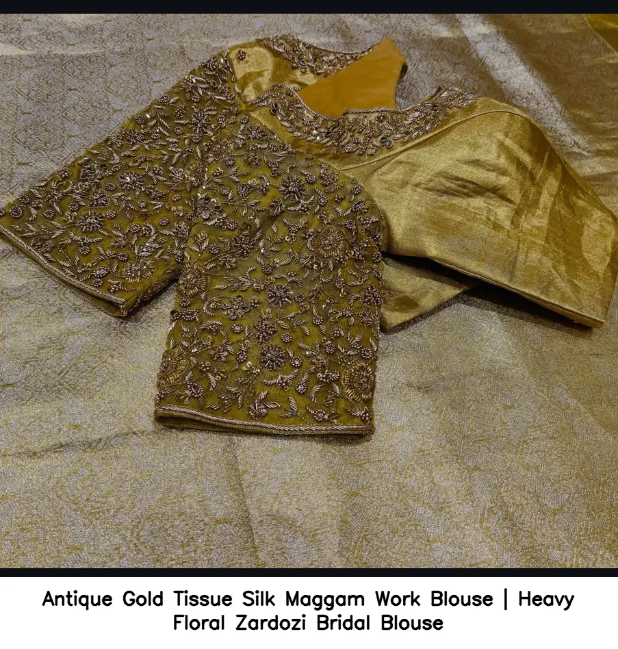 Antique Gold Tissue Silk Maggam Work Blouse | Heavy Floral Zardozi Bridal Blouse