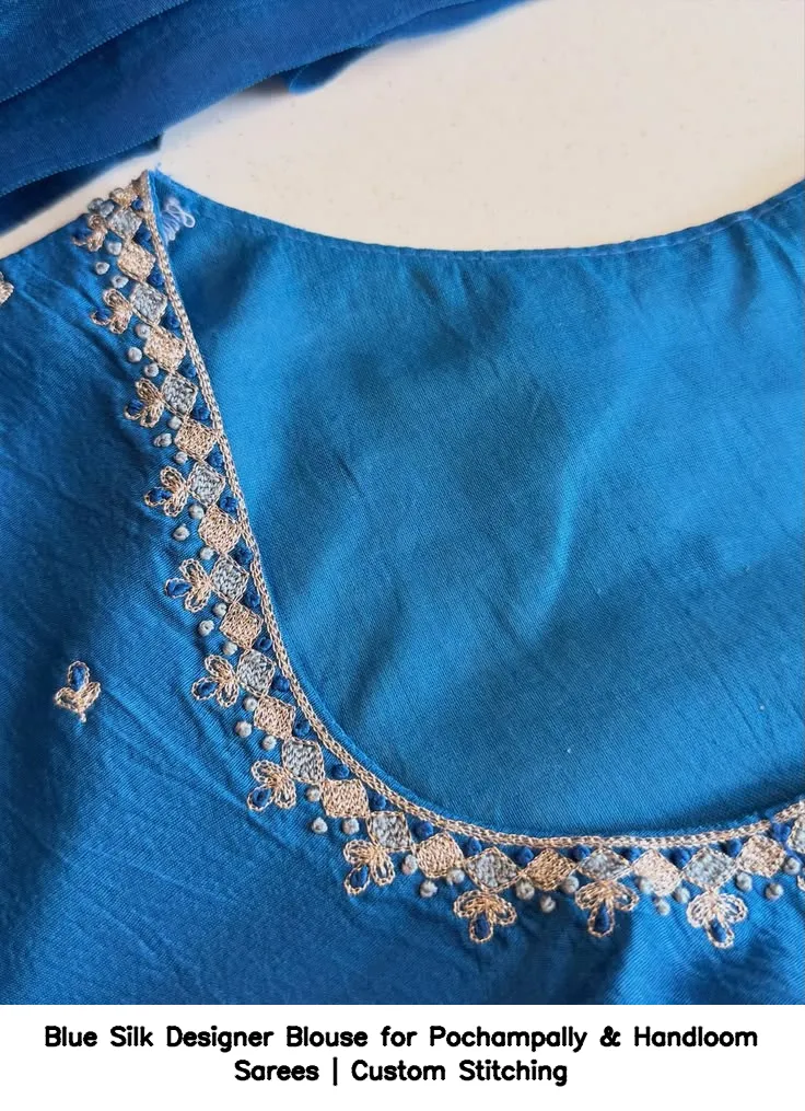 Blue Silk Designer Blouse for Pochampally & Handloom Sarees | Custom Stitching