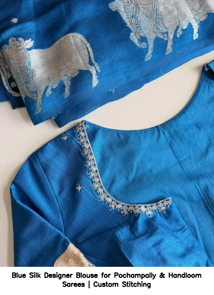 Blue Silk Designer Blouse for Pochampally & Handloom Sarees | Custom Stitching