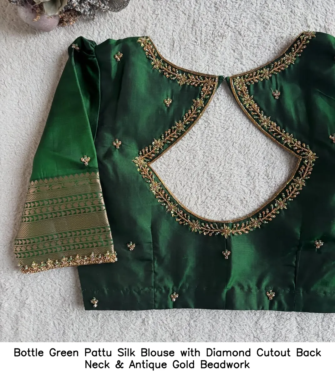 Bottle Green Pattu Silk Blouse with Diamond Cutout Back Neck & Antique Gold Beadwork