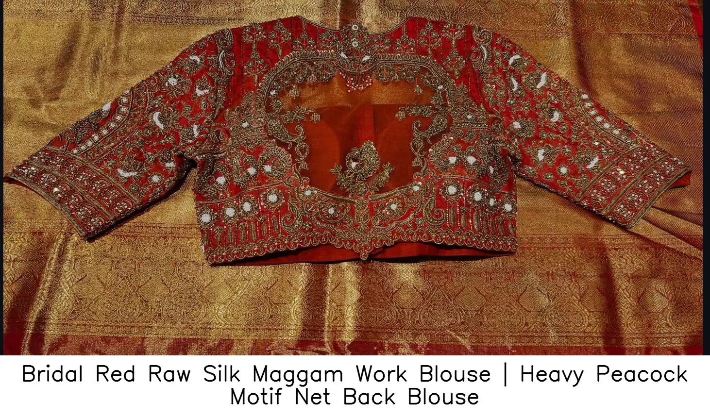 Bridal Red Raw Silk Maggam Work Blouse | Heavy Peacock Motif Net Back Blouse