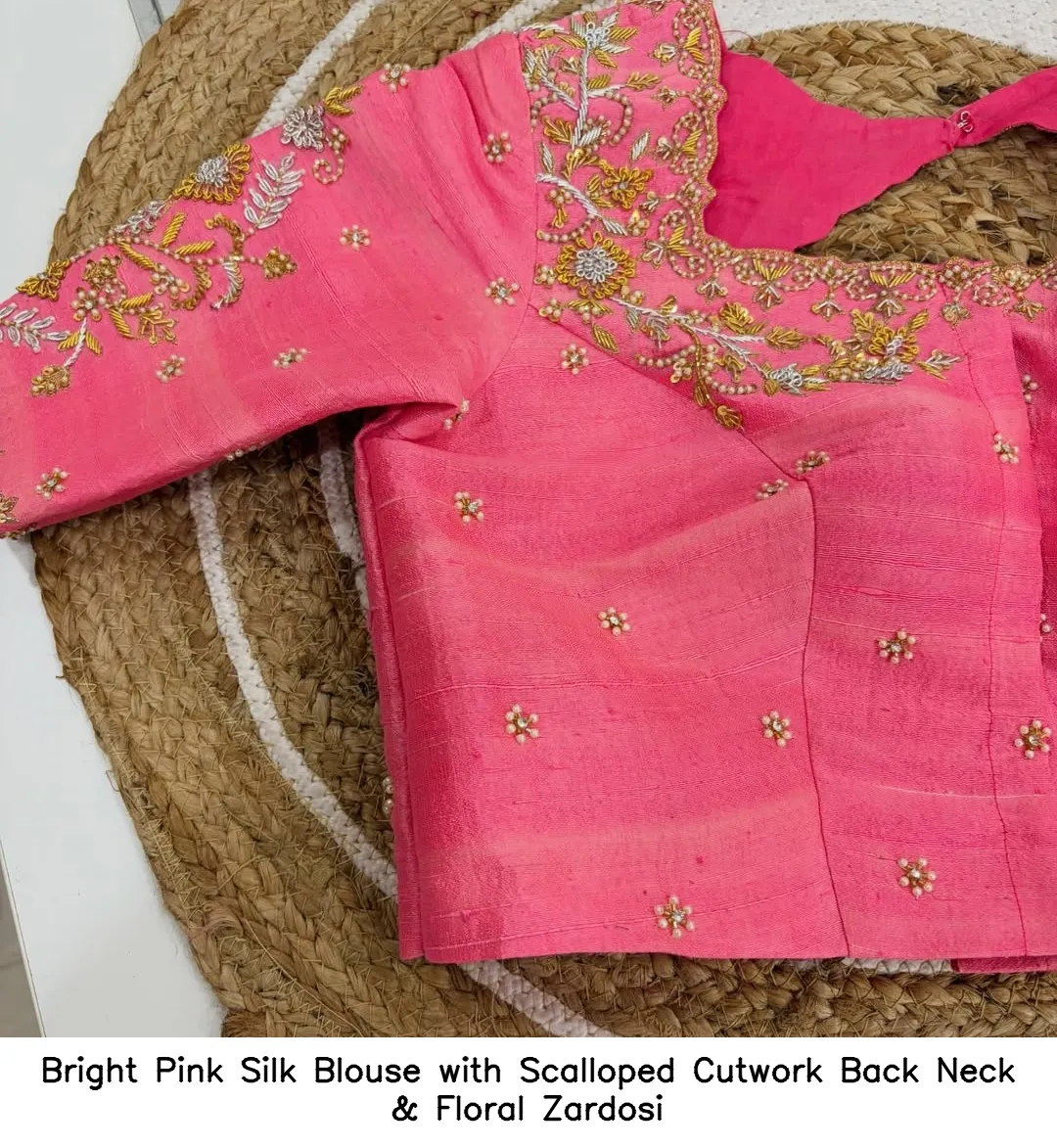 Bright Pink Silk Blouse with Scalloped Cutwork Back Neck & Floral Zardosi