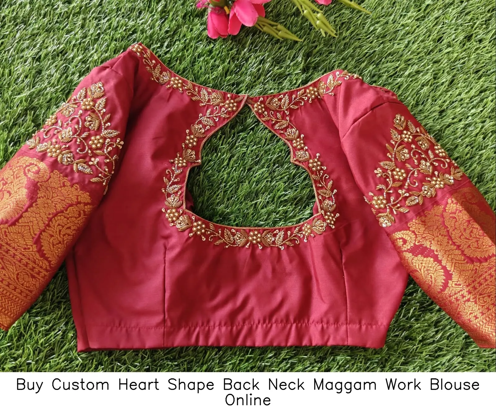 Buy Custom Heart Shape Back Neck Maggam Work Blouse Online