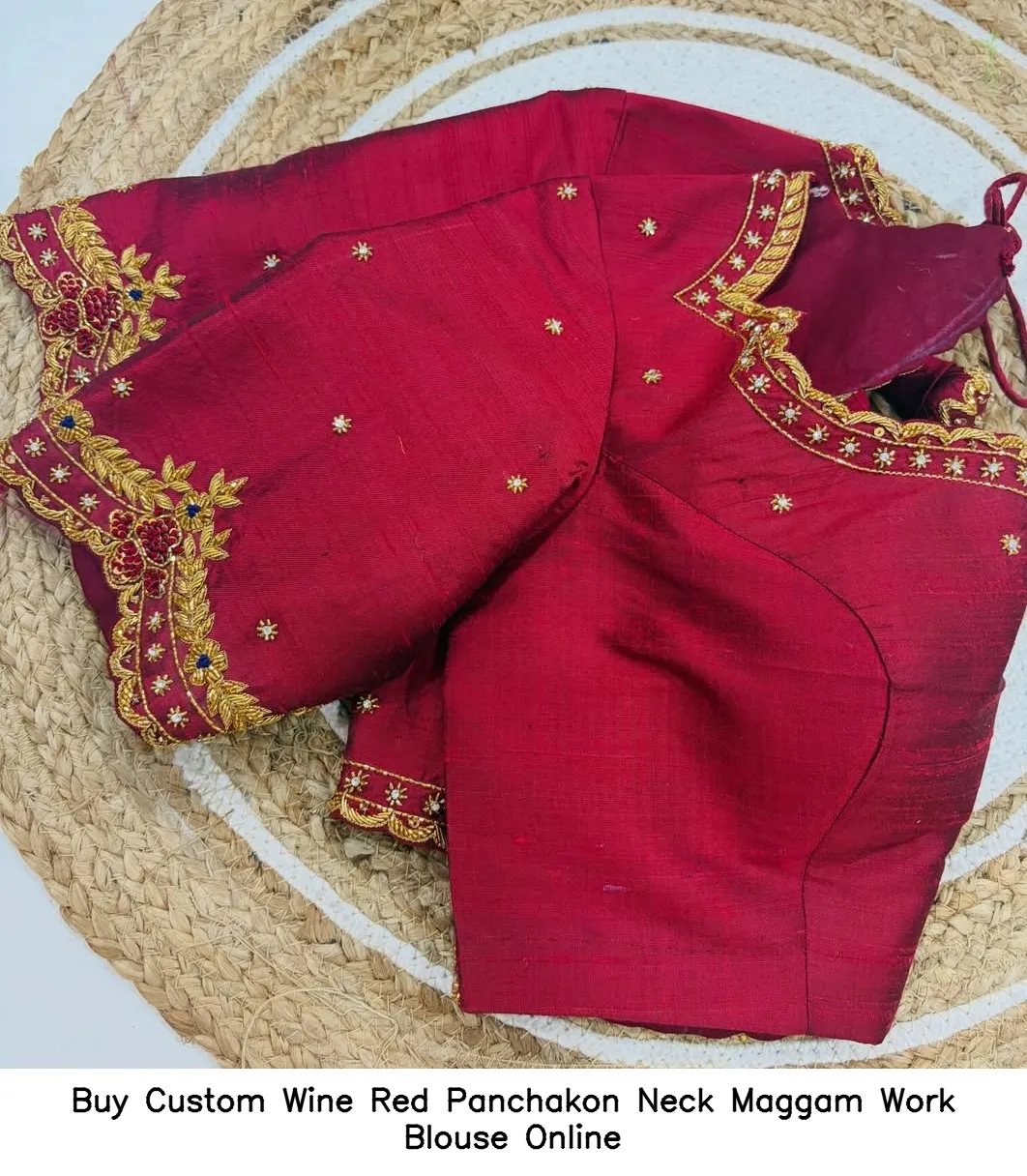 Buy Custom Wine Red Panchakon Neck Maggam Work Blouse Online