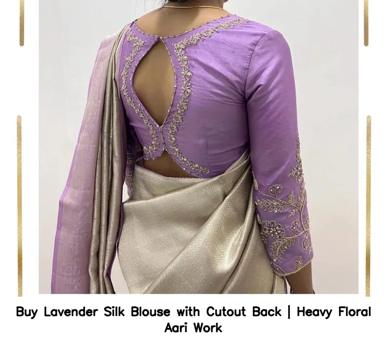 Buy Lavender Silk Blouse with Cutout Back | Heavy Floral Aari Work