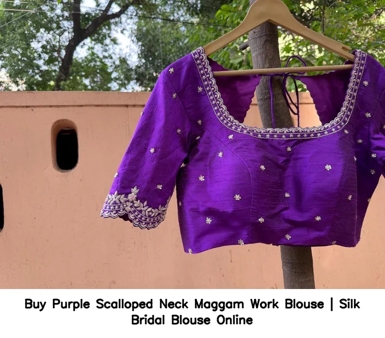 Buy Purple Scalloped Neck Maggam Work Blouse | Silk Bridal Blouse Online