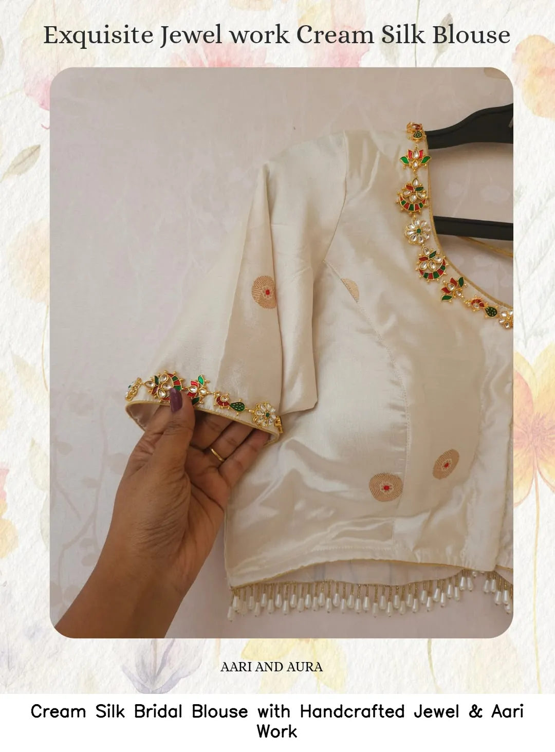Cream Silk Bridal Blouse with Handcrafted Jewel & Aari Work