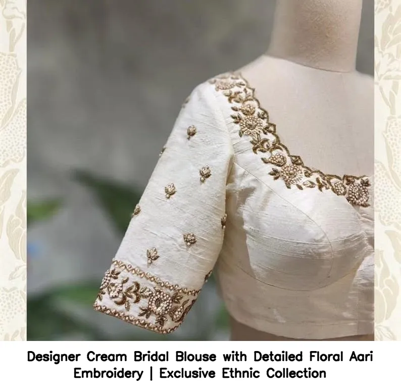 Designer Cream Bridal Blouse with Detailed Floral Aari Embroidery | Exclusive Ethnic Collection 5