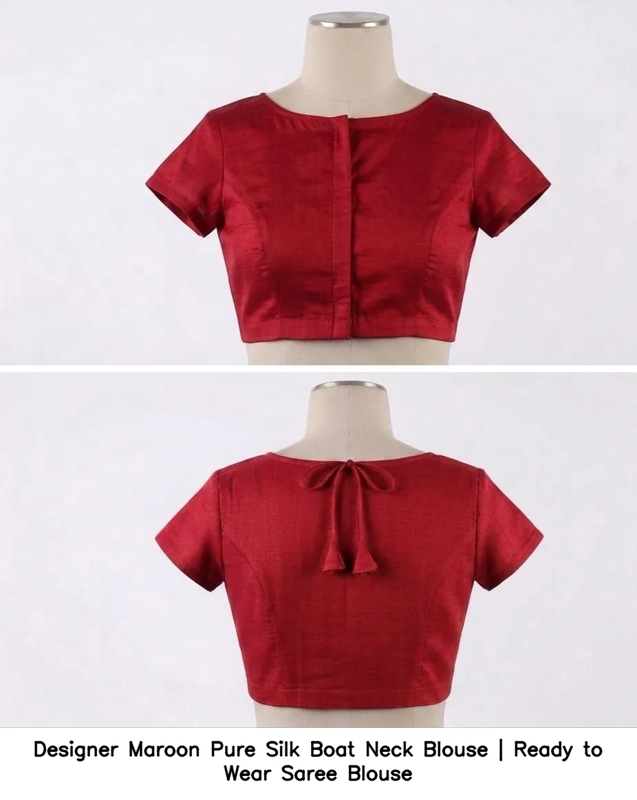 Designer Maroon Pure Silk Boat Neck Blouse | Ready to Wear Saree Blouse