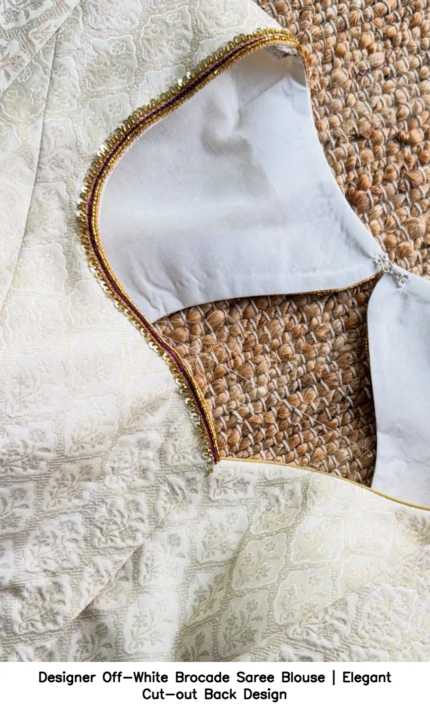 Designer Off-White Brocade Saree Blouse | Elegant Cut-out Back Design 5