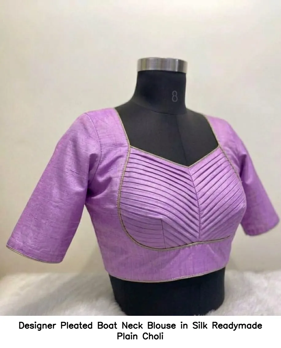 Designer Pleated Boat Neck Blouse in Silk – Readymade Plain Choli