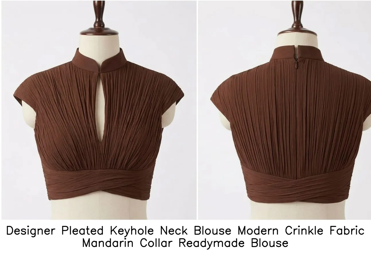 Designer Pleated Keyhole Neck Blouse – Modern Crinkle Fabric Mandarin Collar Readymade Blouse