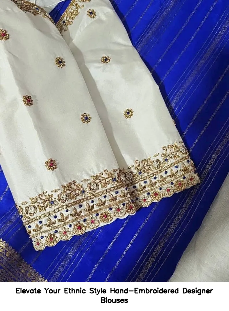 Elevate Your Ethnic Style Hand-Embroidered Designer Blouses