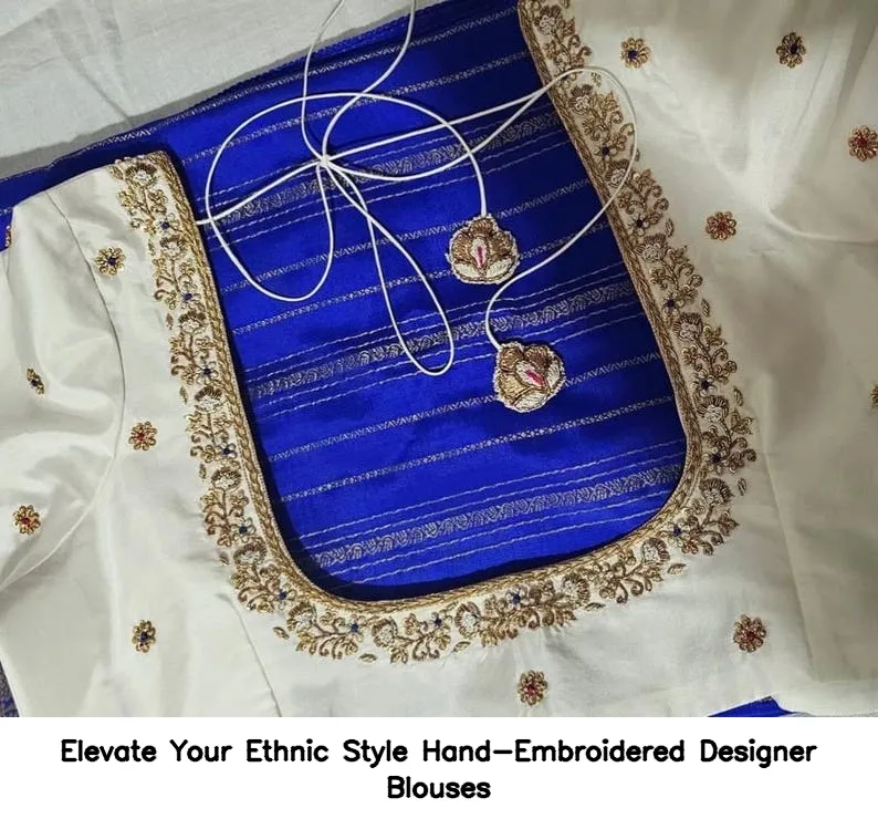 Elevate Your Ethnic Style Hand-Embroidered Designer Blouses 2
