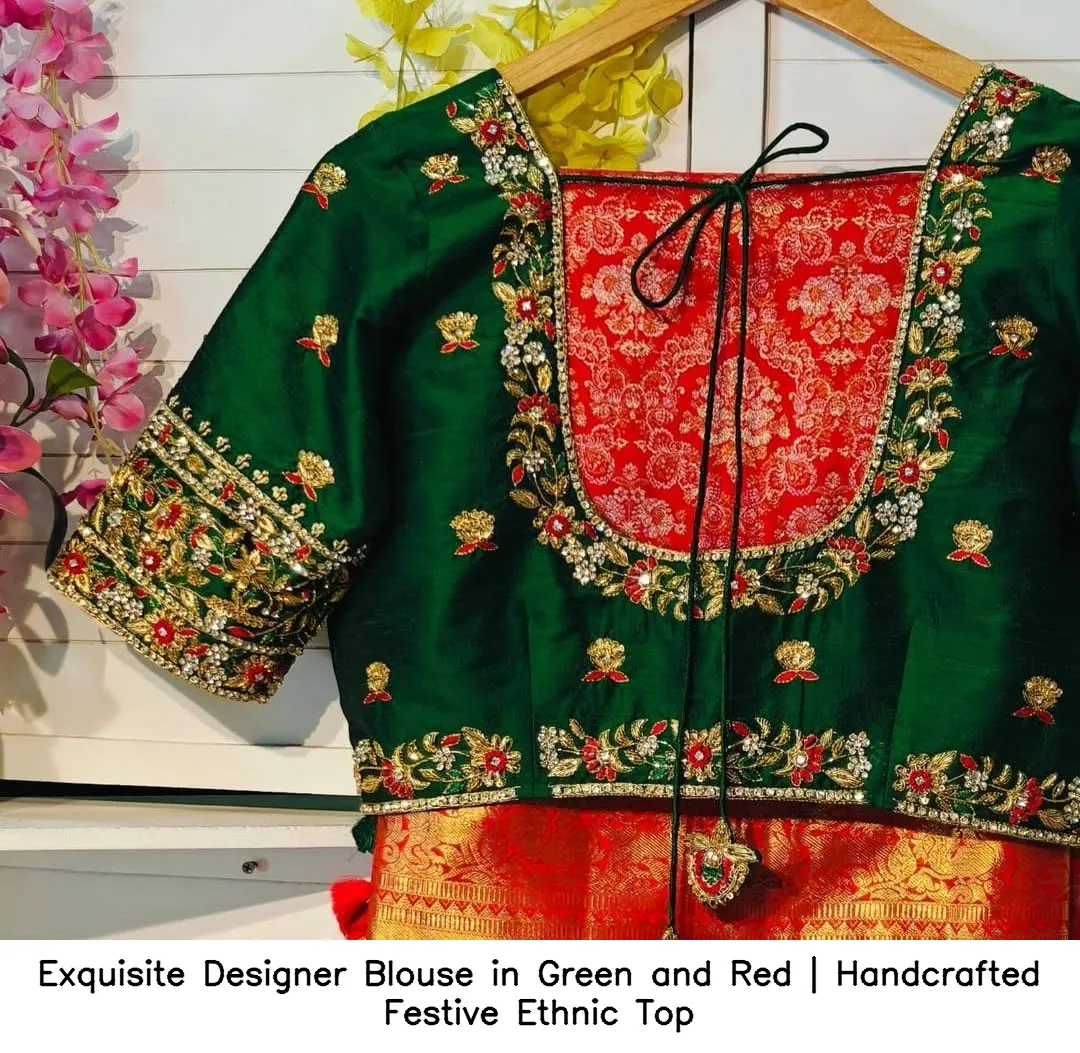 Exquisite Designer Blouse in Green and Red | Handcrafted Festive Ethnic Top 2