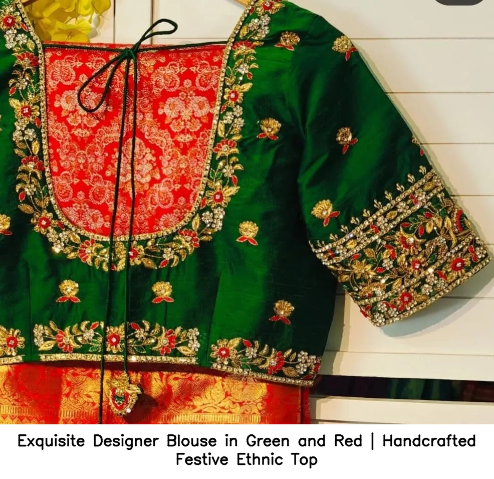 Exquisite Designer Blouse in Green and Red | Handcrafted Festive Ethnic Top 3