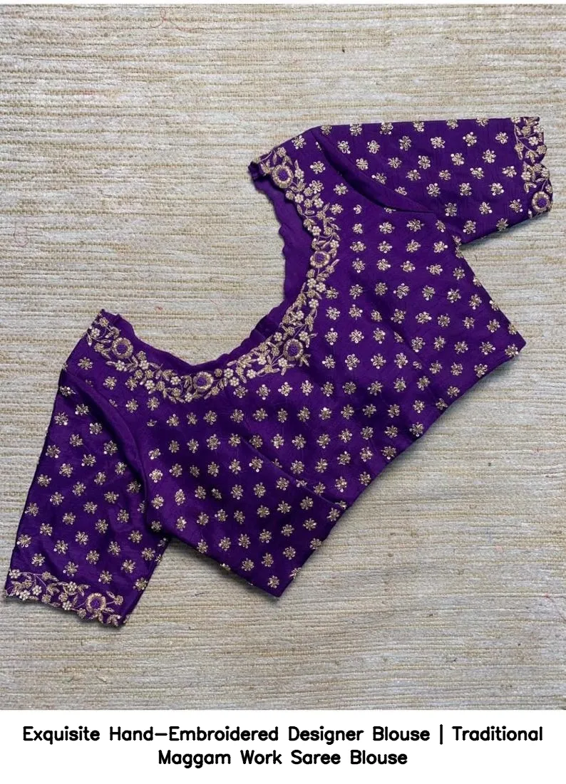 Exquisite Hand-Embroidered Designer Blouse | Traditional Maggam Work Saree Blouse 3