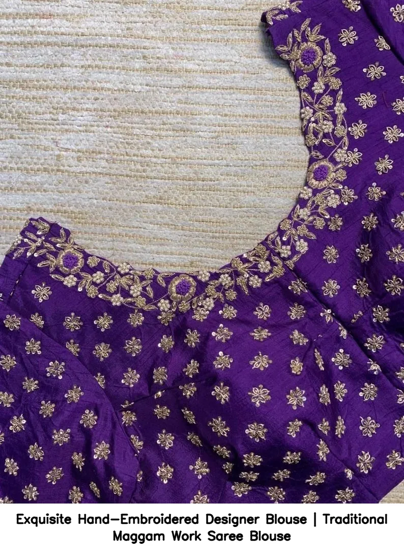 Exquisite Hand-Embroidered Designer Blouse | Traditional Maggam Work Saree Blouse 5