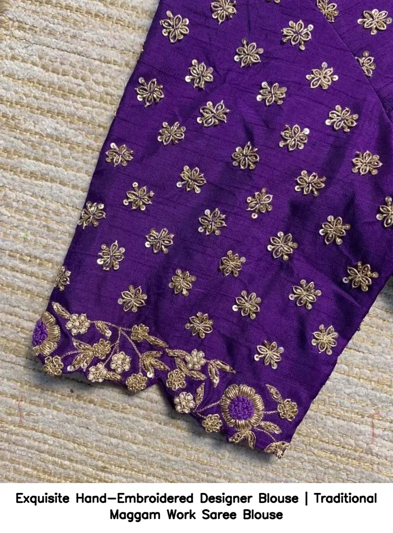 Exquisite Hand-Embroidered Designer Blouse | Traditional Maggam Work Saree Blouse 7