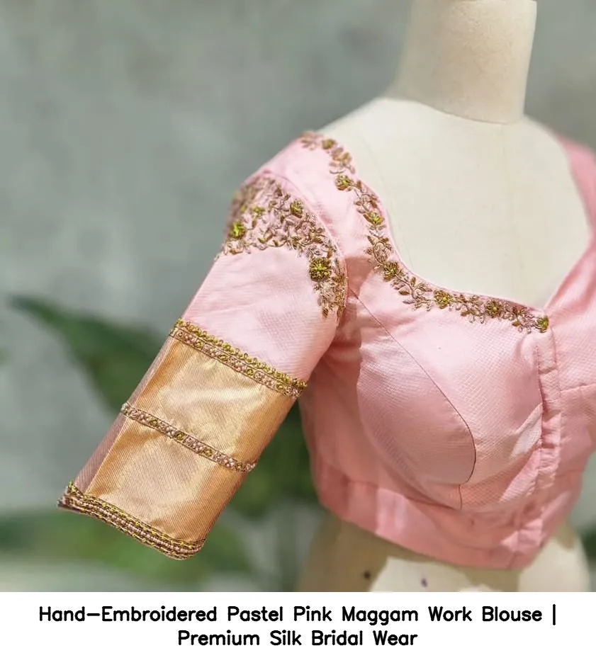 Hand-Embroidered Pastel Pink Maggam Work Blouse | Premium Silk Bridal Wear