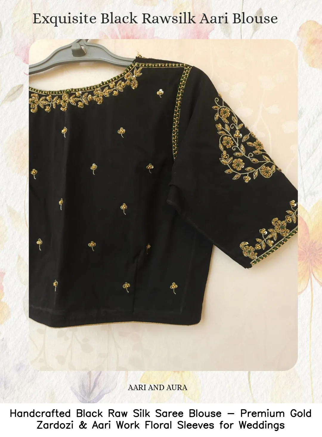 Handcrafted Black Raw Silk Saree Blouse - Premium Gold Zardozi & Aari Work Floral Sleeves for Weddings
