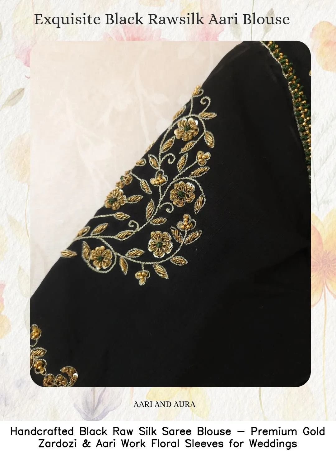 Handcrafted Black Raw Silk Saree Blouse - Premium Gold Zardozi & Aari Work Floral Sleeves for Weddings