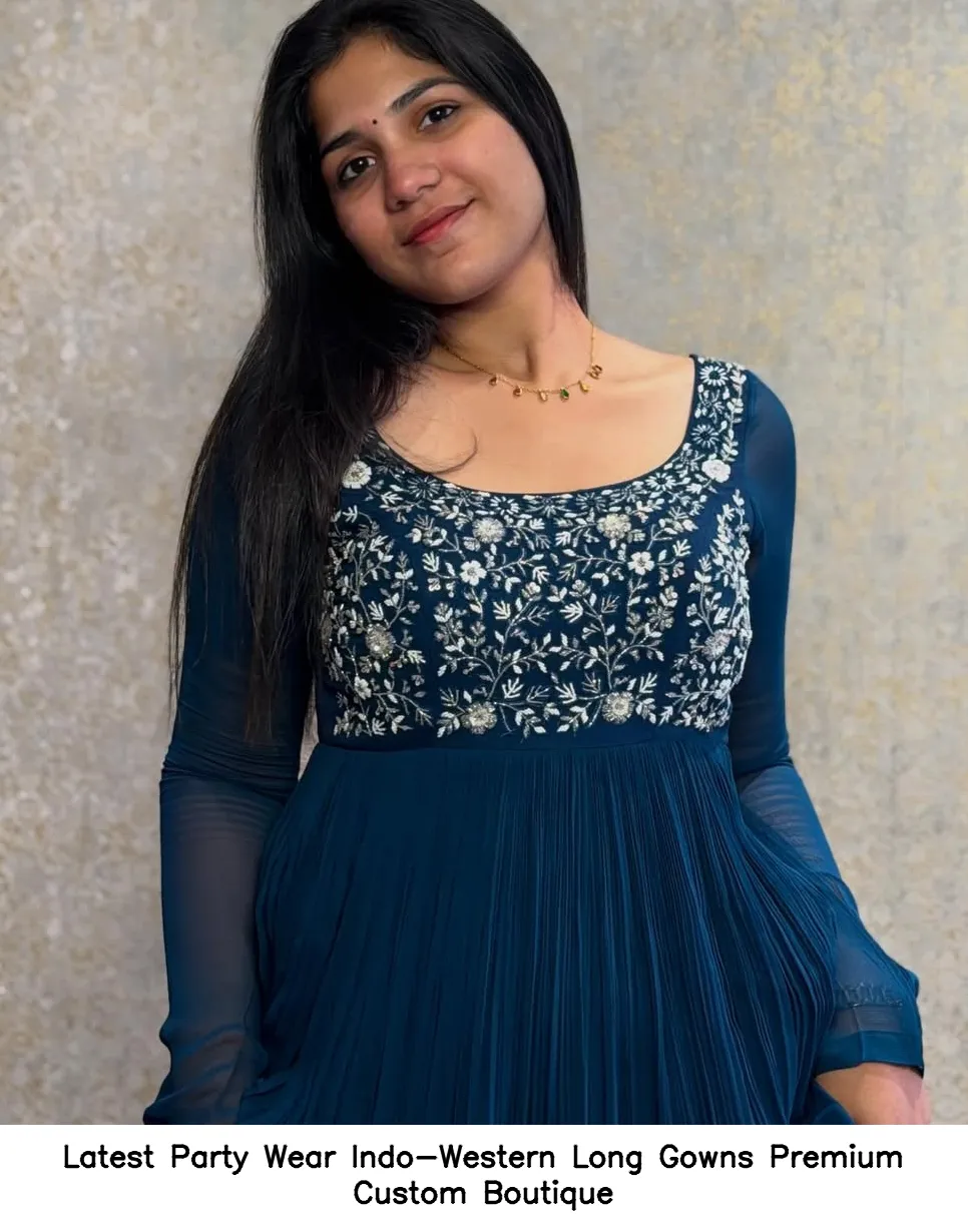 Latest Party Wear Indo-Western Long Gowns – Premium Custom Boutique