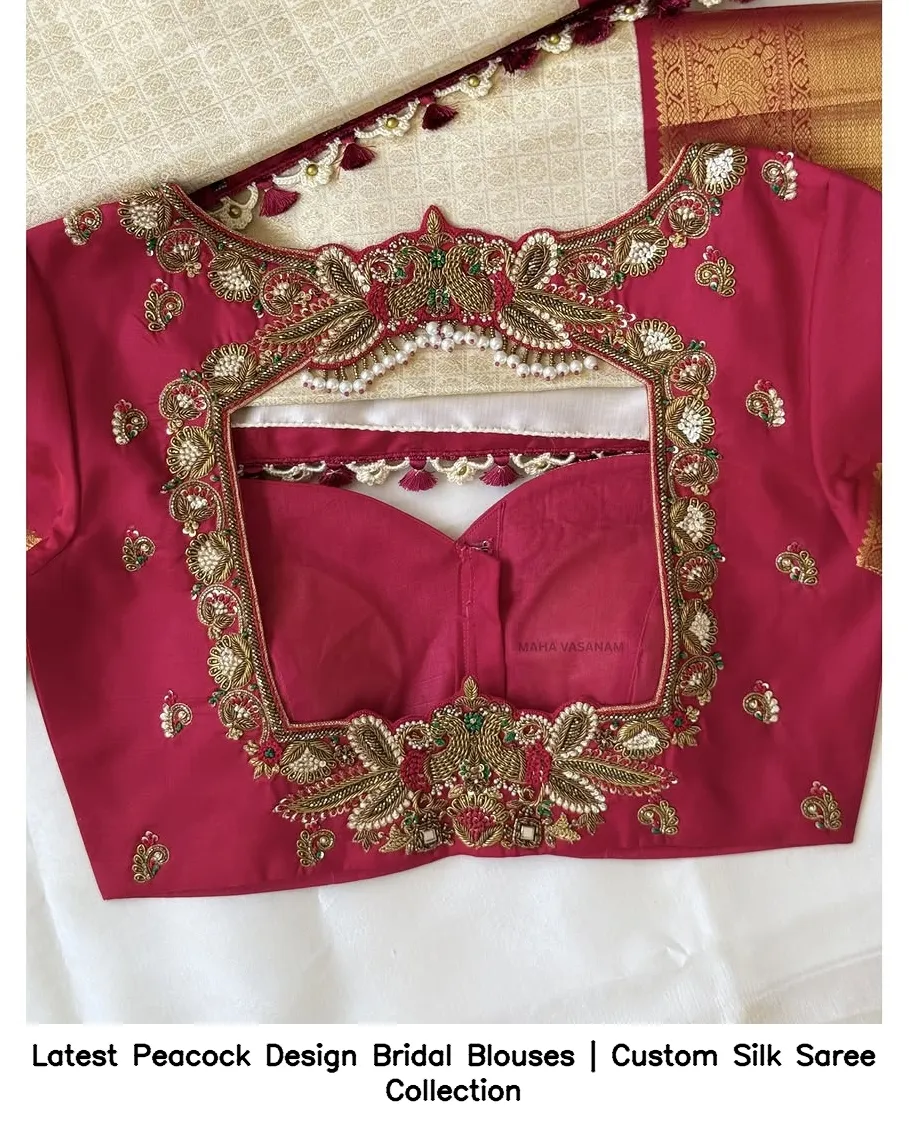 Latest Peacock Design Bridal Blouses | Custom Silk Saree Collection