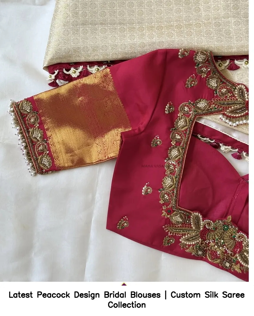 Latest Peacock Design Bridal Blouses | Custom Silk Saree Collection