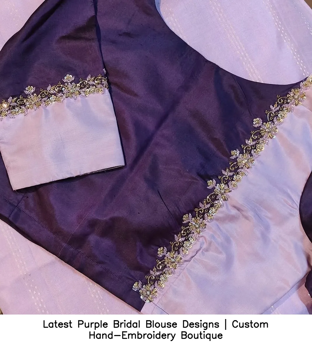 Latest Purple Bridal Blouse Designs | Custom Hand-Embroidery Boutique
