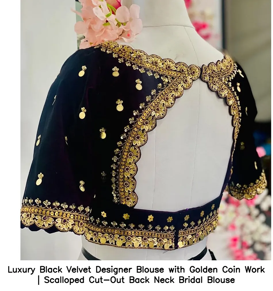 Luxury Black Velvet Designer Blouse with Golden Coin Work | Scalloped Cut-Out Back Neck Bridal Blouse