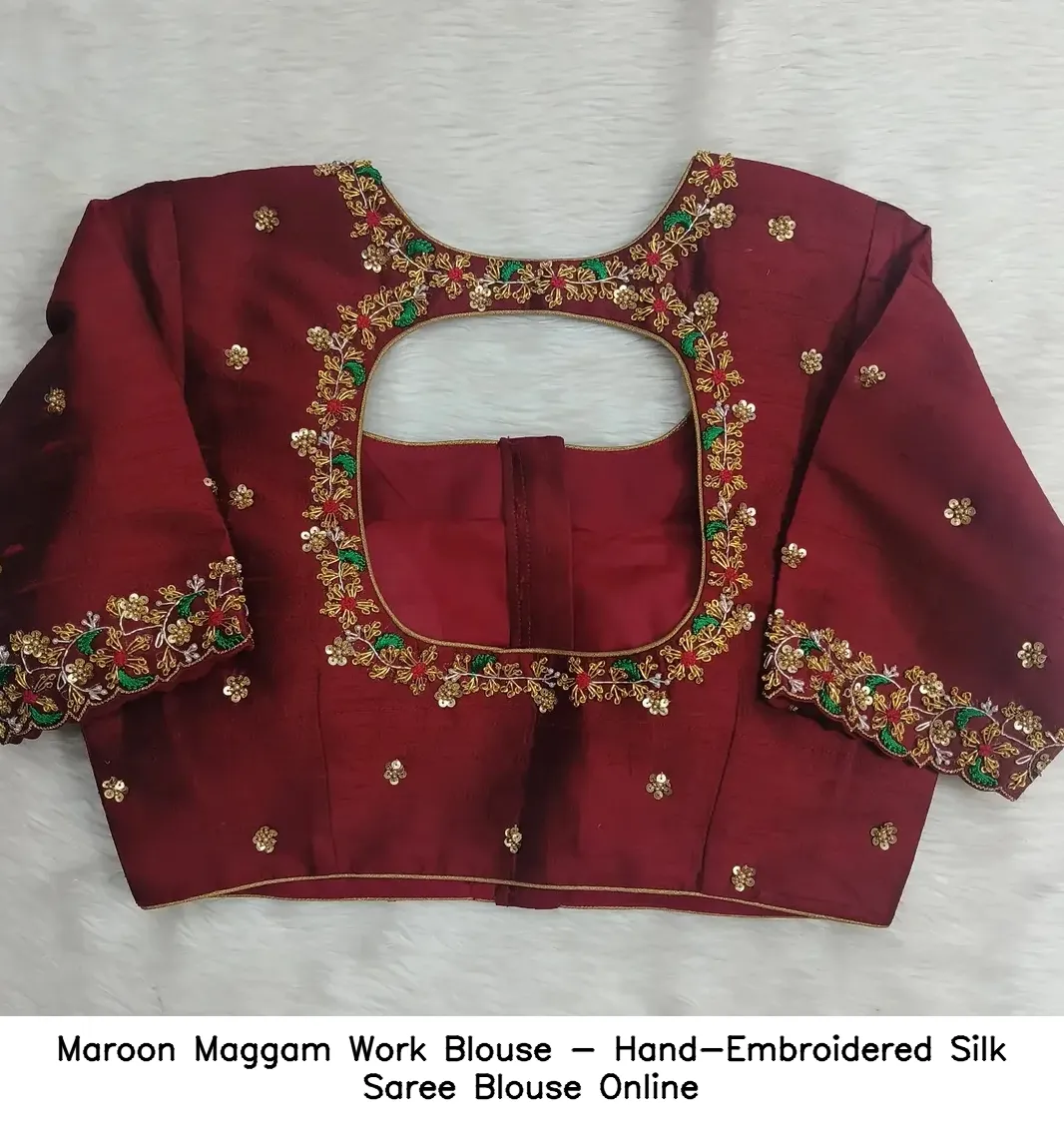 Maroon Maggam Work Blouse - Hand-Embroidered Silk Saree Blouse Online
